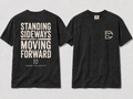 Standing Sideways, Moving Forward Tee