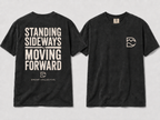 Standing Sideways, Moving Forward Tee