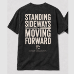 Standing Sideways, Moving Forward Tee